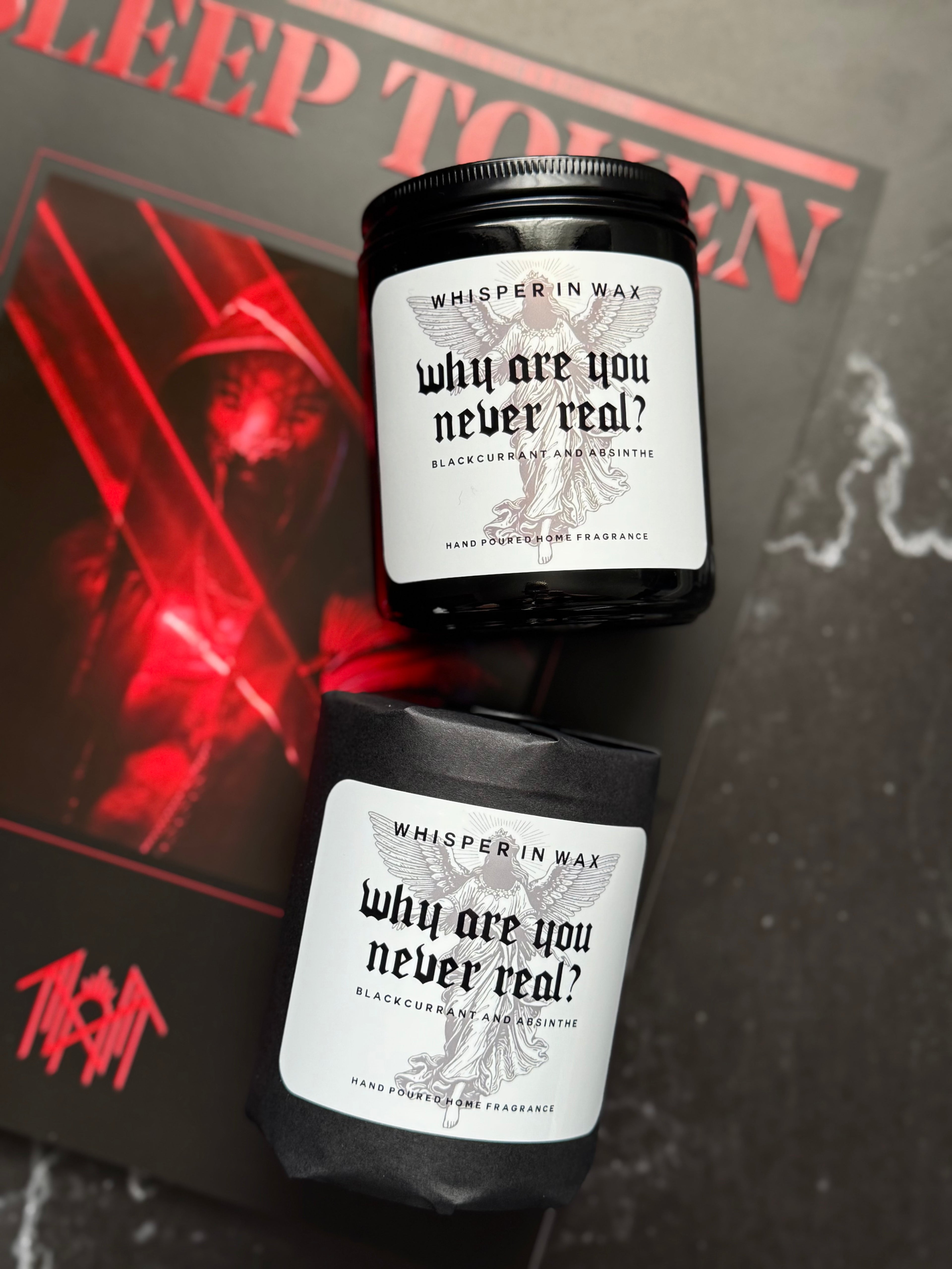 Why Are You Never Real Candle?